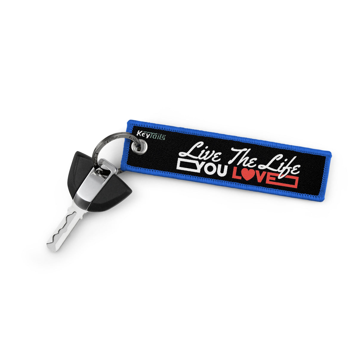 Live The Life You Love Keychain, Key Tag - Blue